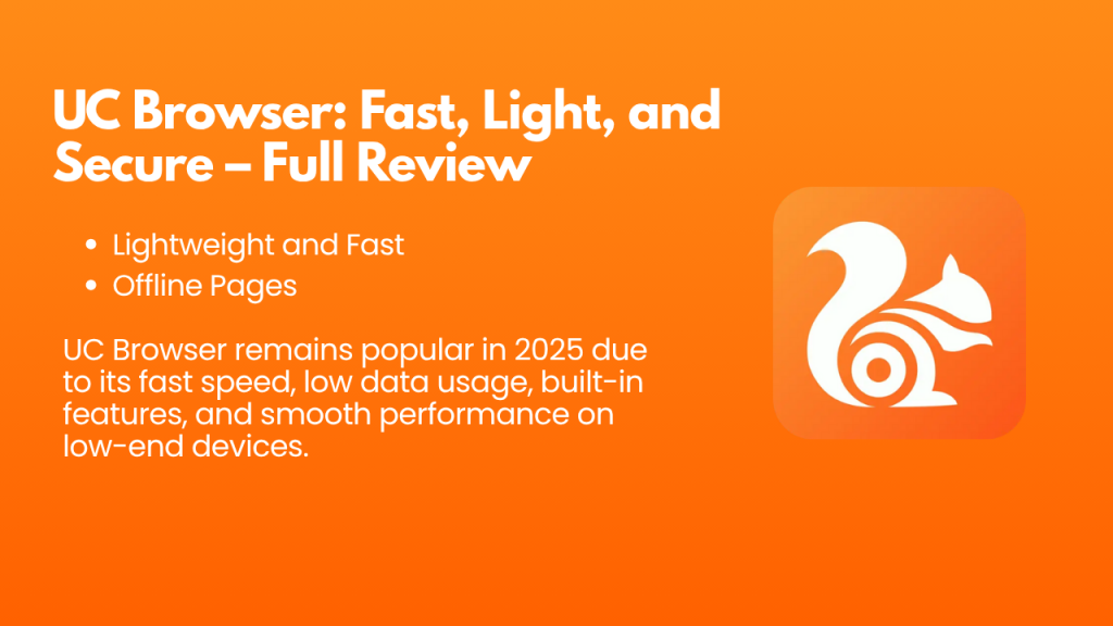 UC Browser: Fast, Light, and Secure – Full Review