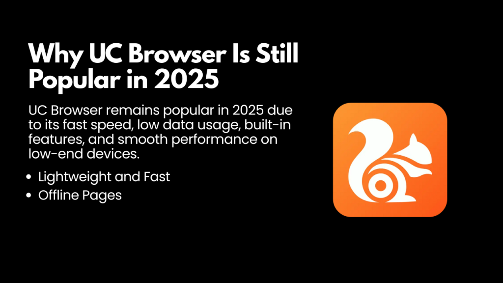 Why UC Browser Is Still Popular in 2025