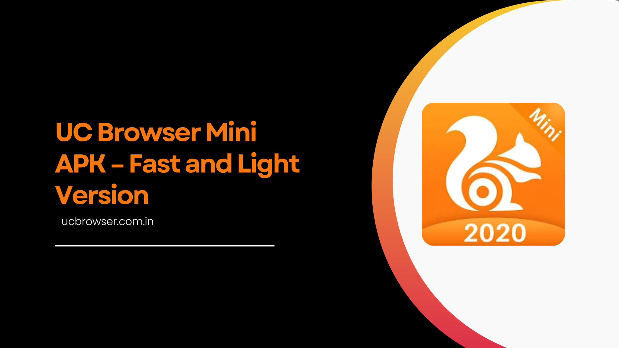 UC Browser Mini APK – Fast and Light Version